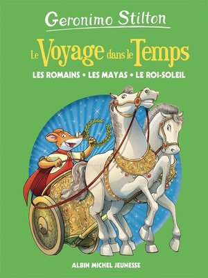cover image of Les Romains, les mayas, le Roi-Soleil--tome 2
